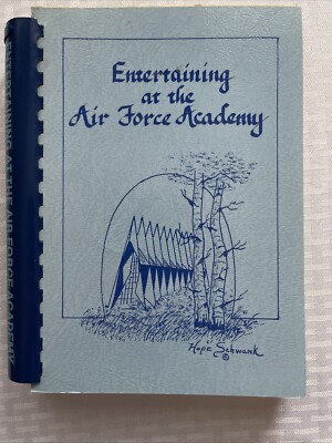 Entertaining at the Air Force Academy by Officers Wives Club USAFA 1984