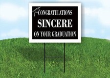 SINCERE CONGRATULATIONS GRADUATION 18 in x 24 in Yard Sign Road Sign with Stand