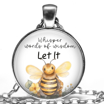 Beatles Song Famous Whisper Words of Wisdom Let It Be Honey Bee Necklace 24''