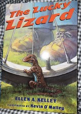 The Lucky Lizard by Ellen A. Kelley Illustrated by Kevin O'Malley Like New