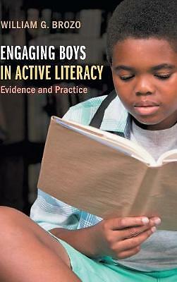 Engaging Boys in Active Literacy Evidence and Practice Brozo Hardback