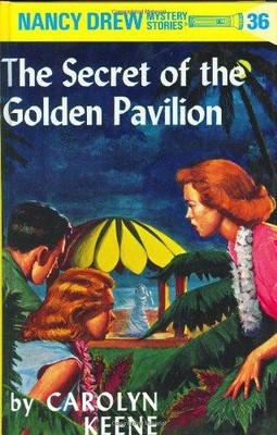 Nancy Drew 36: The Secret of the Golden Pavillion - Keene, Carolyn