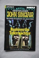 John Sinclair Bd. 470 "Baphomeths Totenw&auml;chter (Teil1)" von Jason Dark Zustand A