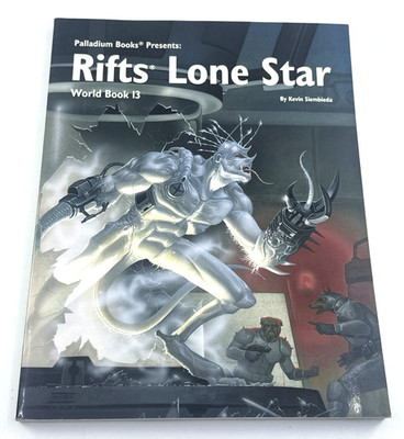Lone Star Rift World Book 13, K Siembieda Palladium Books 2nd Print 1998