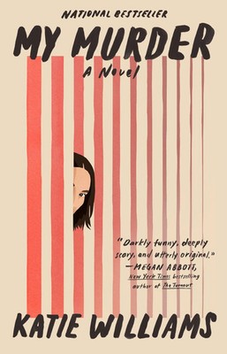 My Murder A Novel Katie Williams Taschenbuch Einband - flex.(Paperback) Englisch