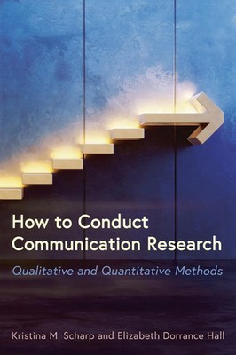 Kristina M. Scharp (u. a.) | How to Conduct Communication Research | Buch (2024)