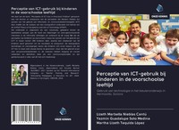 Lizeth Marbella Nieblas Cantú (U. A.) | Perceptie Van Ict-Gebruik Bij...