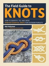 Bob Holtzman The Field Guide to Knots (Spiral Bound)