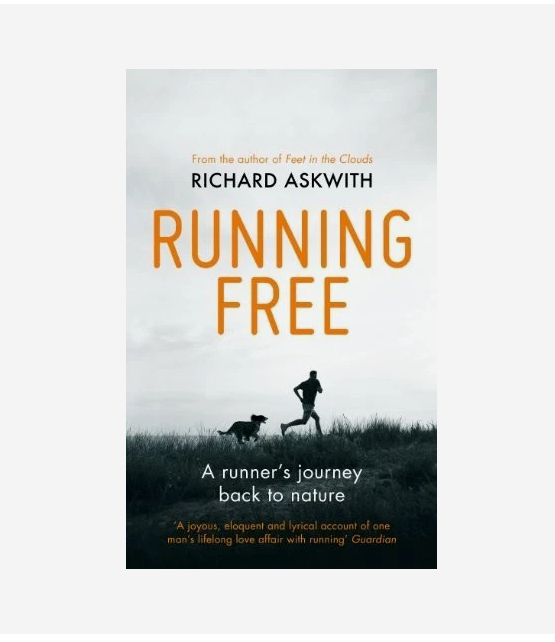 Running Free by Richard Askwith (Hardback, 2014)