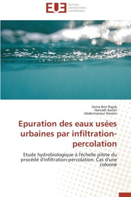 Collectif - Epuration des eaux uses urbaines par infiltration-percola - X555z