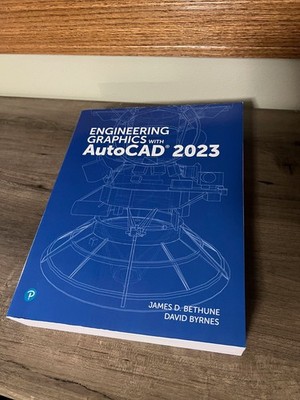 Engineering Graphics With Autocad 2023, Paperback by Bethune, Jim; Byrnes, Da...