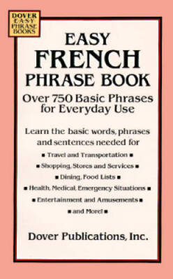 Easy French Phrase Book: Over 750 Phrases for Everyday Use (Dover L - ACCEPTABLE