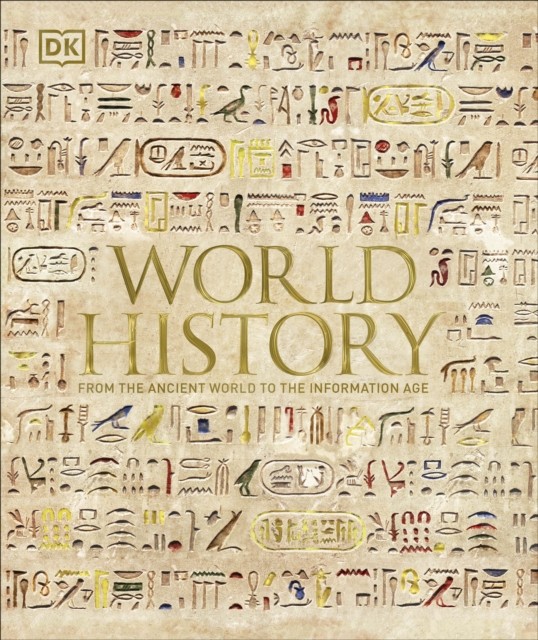 World History by DK (Hardback Book)