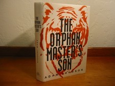Adam Johnson - THE ORPHAN MASTER'S SON - Signed First Edition, First Printing
