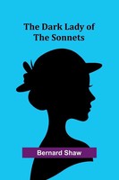 Bernard Shaw | The Dark Lady Of The Sonnets | Taschenbuch | Englisch (2025)