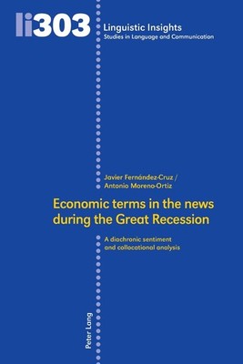 Economic terms in the news during the Great Recession: A diachronic sentiment an
