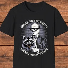 President Funny T-Shirt, Coolidge Raccoon Shirt, USA Historical Humor