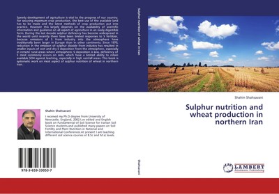Sulphur nutrition and wheat production in northern Iran Shahin Shahsavani Buch