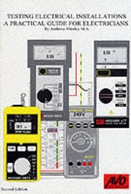 Testing Electrical Installations: A P... by Anthony Hinsley Paperback / softback