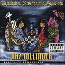 Retaliation, Revenge, & Get Back by Daz Dillinger (CD, Mar-1998
