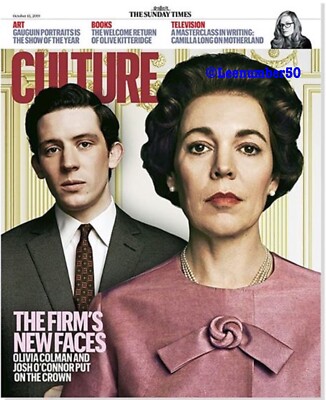 SUNDAY TIMES CULTURE MAGAZINE The Crown Olivia Colman Josh O'Connor 13/10/19