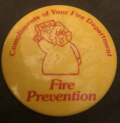 FIre Prevention Vintage Canadien Button/Pinback Think Compliments of your Fire D