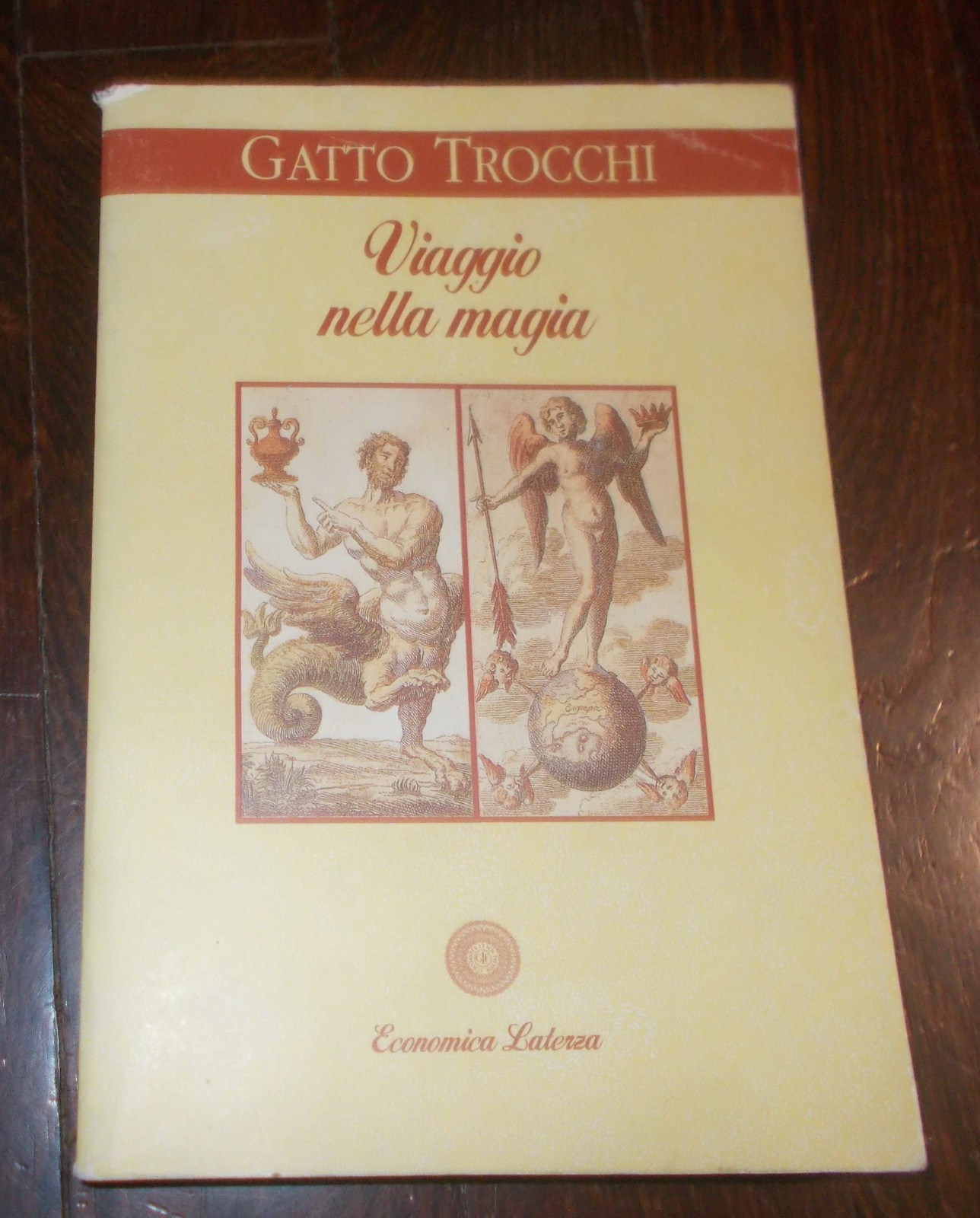 VIAGGIO NELLA MAGIA ESOTERISMO IN ITALIA CECILIA GATTO TROCCHI 1996 LATERZA