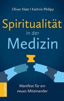 SpiritualitäT In Der Medizin Oliver Klatt