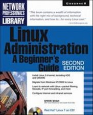 Linux Administration : A Beginner's Guide Paperback Steve Shah