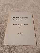 Book of Nodes & Part of Fortune Astology Health Ada Muir 1951 booklet