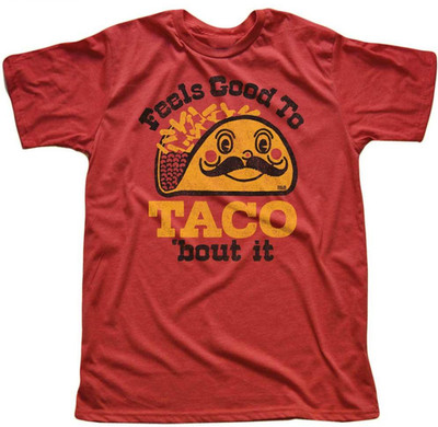 Feels Good To Taco Bout It Signature T-Shirt Red Cotton