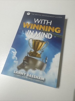 With Winning in Mind 3rd. Ed. - Paperback By Lanny Bassham - GOOD