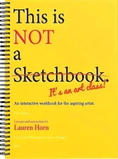 This is Not a Sketchbook, It's an Art Class, Spiral-bound, Artist Workbook US