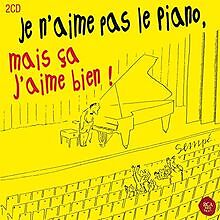 Je N'Aime Pas Le Piano Mais Ca J'Aime Bien | CD | Zustand gut