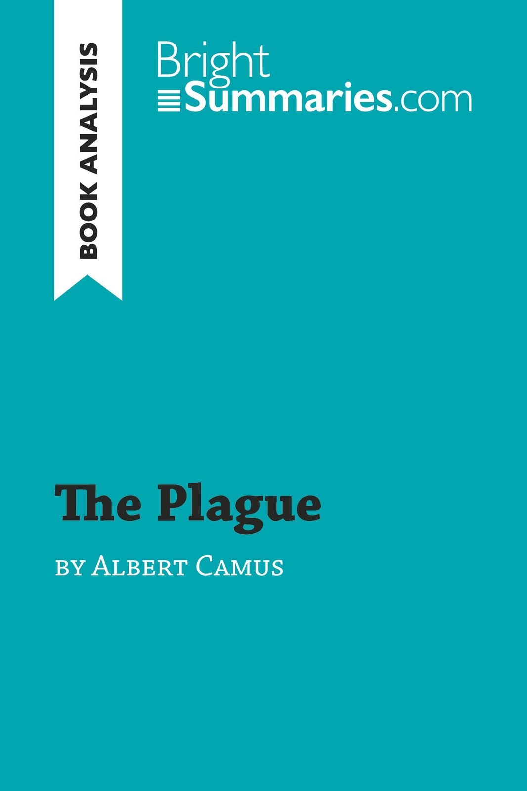 Thumbnail - The Plague By Albert Camus (book Analysis) | Bright Summaries |