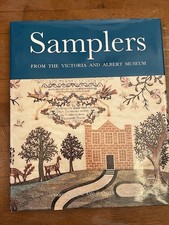 SAMPLERS: FROM THE VICTORIA & ALBERT MUSEUM (1ST EDITION) By Clare Browne
