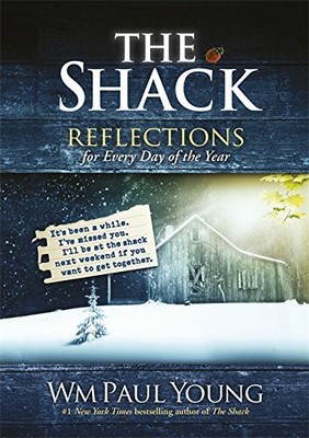 The Shack: Reflections for Every Day of the Year by Paul Young, Wm 1444745921