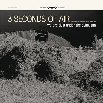 We Are Dust Under the Dying Sun (Schallplatte) Three Seconds of Air (US IMPORT)