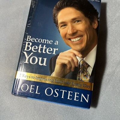 Become a Better You : 7 Keys to Improving Your Life Every Day by Joel Osteen
