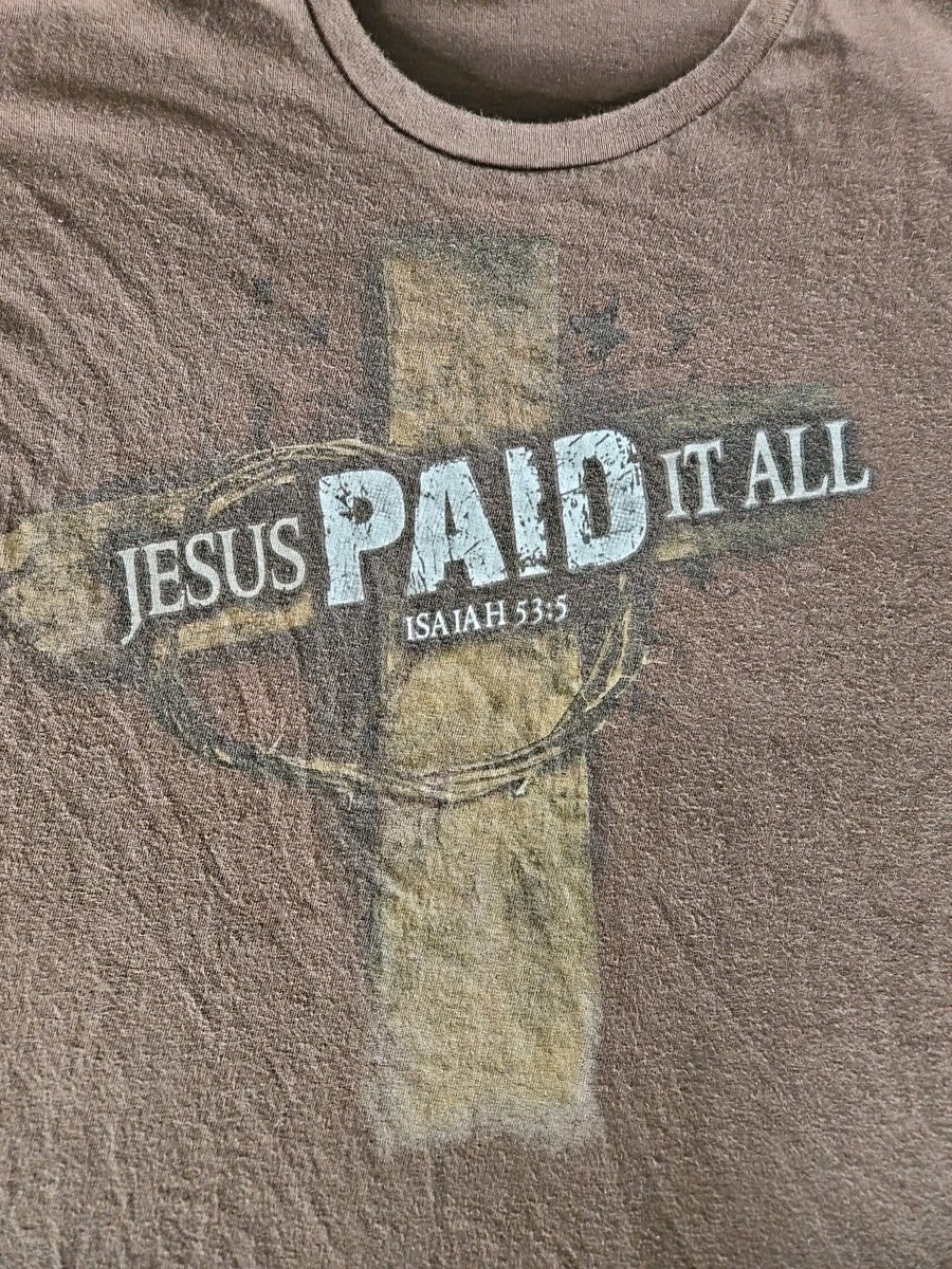Vintage Brown 'Jesus Paid It All' Christian T-Shirt Delta Pro