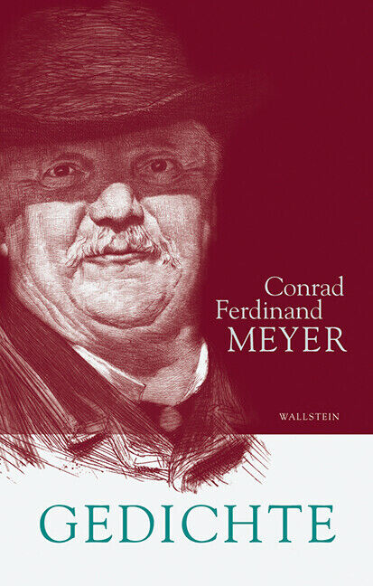 Thumbnail - Sämtliche Werke 1. Gedichte | Conrad Ferdinand Meyer | 2014 | Deutsch