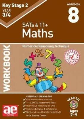 KS2 Maths Year 3/4 Workbook 8: Numerical Reason, Curran, MacKay, Richardson,..