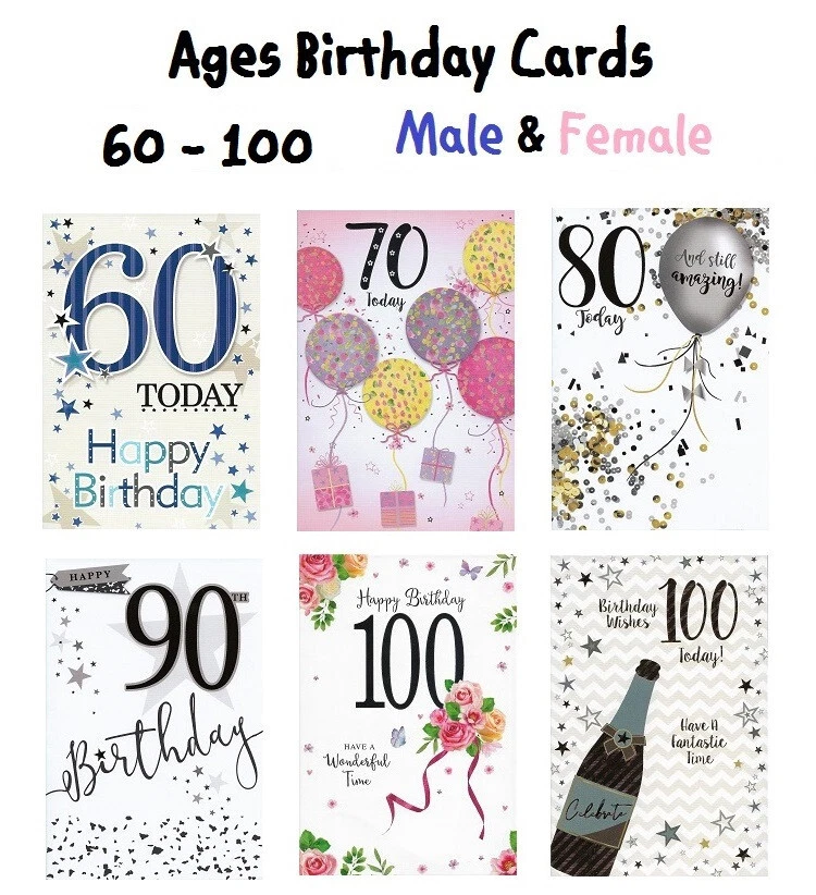 GENERAL Male / Female Age Birthday Cards - Ages 60 - 100