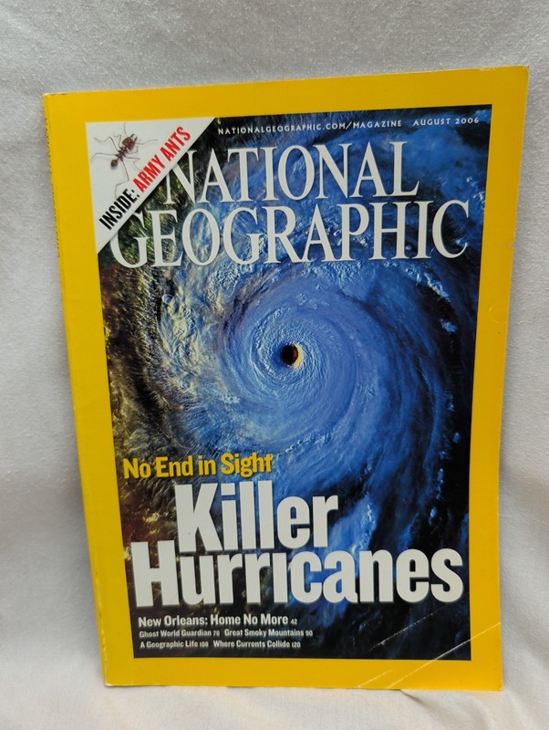 National Geographic Magazine -  August 2006 - Killer Hurricanes No End In Sight