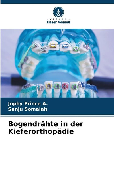 Jophy Prince A. (U. A.) | BogendräHte In Der KieferorthopäDie | Taschenbuch-image