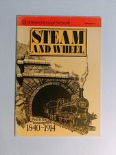 Steam And Wheel - The Development Of Transport In The South Pennines 1840 - 1914