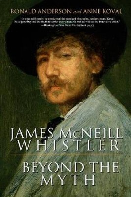 James McNeill Whistler: Beyond the Myth - Paperback By Anderson, Ronald - GOOD