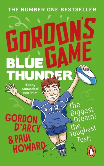Gordon’s Game: Blue Thunder-Paul Howard, Gordon D'Arcy, 97818448 - Image 4