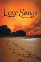 Karl Hicken | Love Songs | Taschenbuch | Englisch (2017) | AuthorHouse
