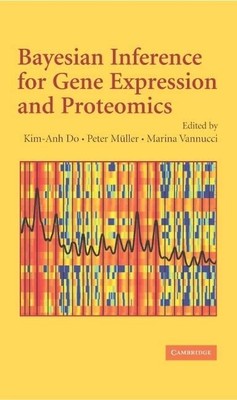Bayesian Inference for Gene Expression and Proteomics,Kim-Anh Do